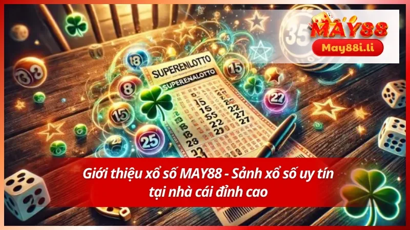 Giới thiệu về sảnh xổ số đỉnh cao chỉ có tại nơi đây
